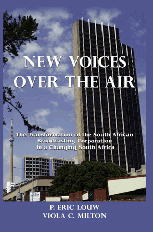 New Voices Over the Air: The Transformation of the South African Broadcasting Corporation in a Chang